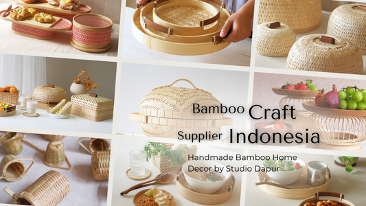 Bamboo Craft Supplier Indonesia | Handmade Bamboo Home Decor by Studio Dapur